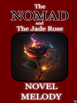cover image of The Nomad and the Jade Rose